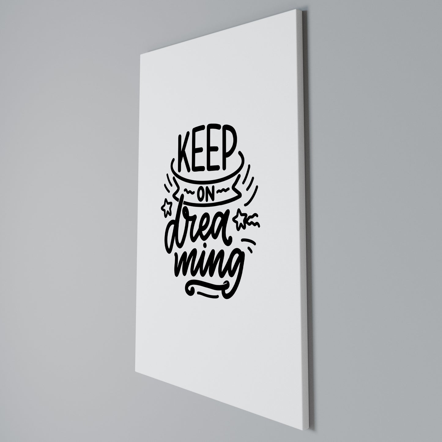 KEEP ON DREAMING Stampa su Tela Verticale