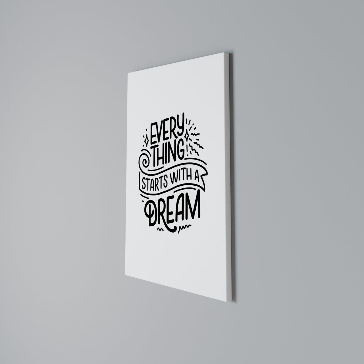 EVERYTHING STARTS WITH A DREAM Stampa su tela verticale