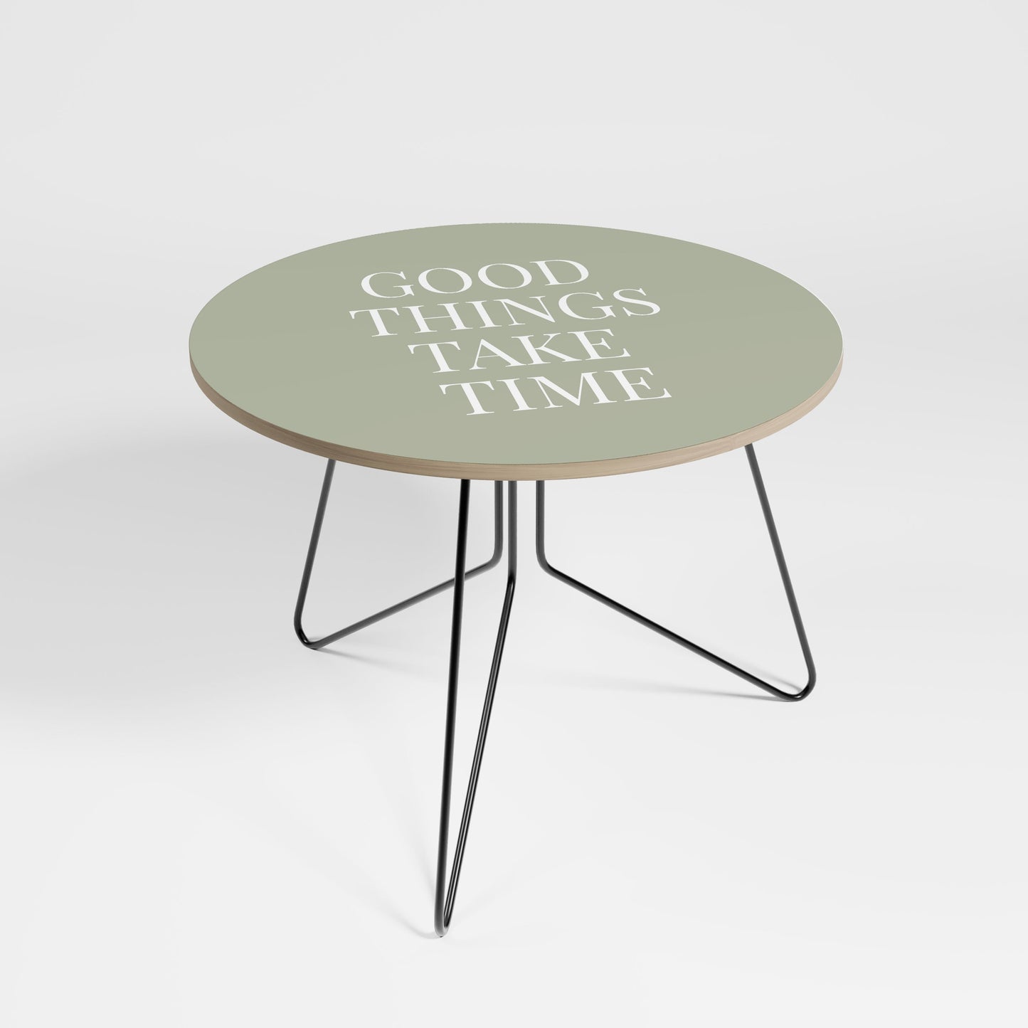 LE COSE BUONE RICHIEDONO TEMPO Tavolino grande