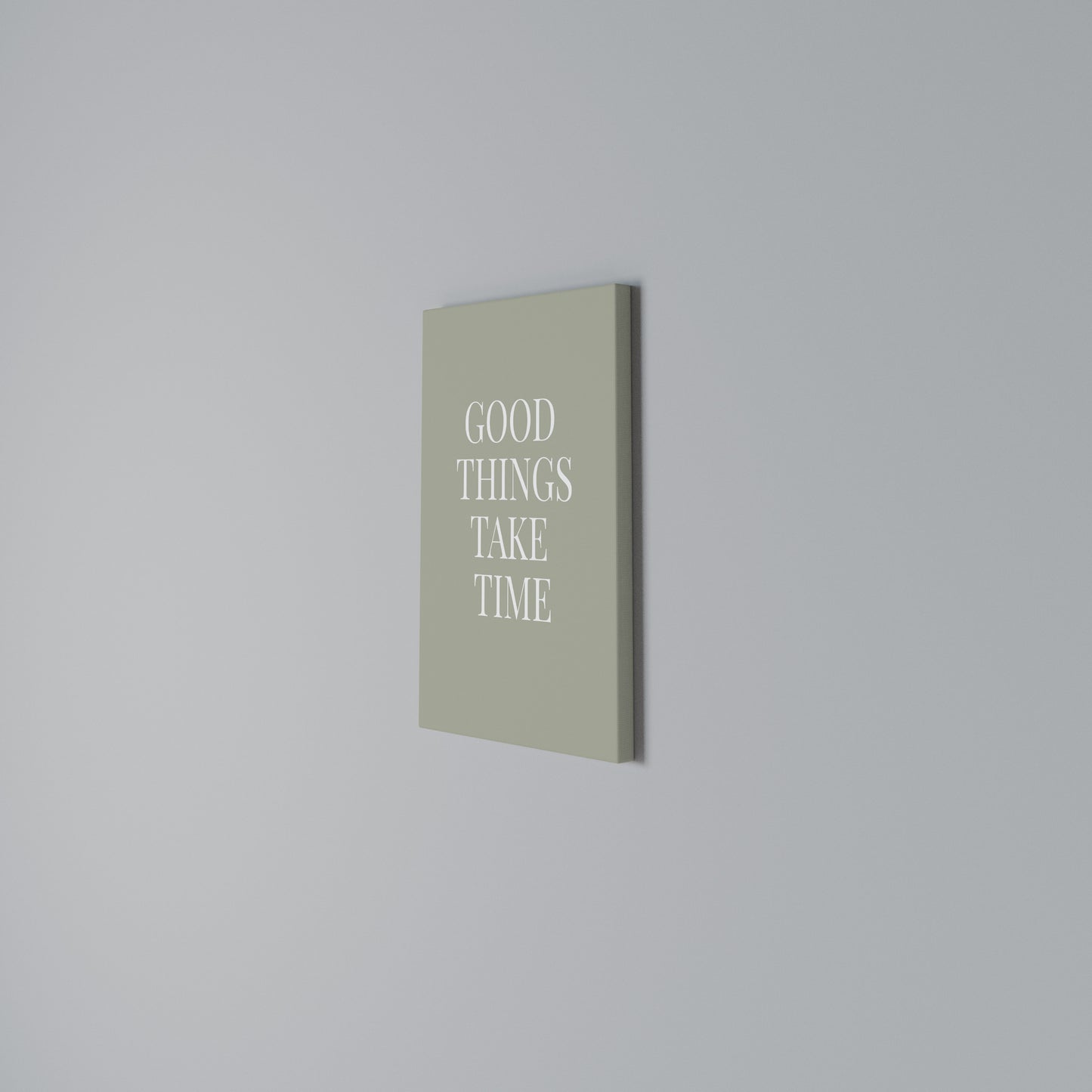 GOOD THINGS TAKE TIME Stampa su Tela Verticale