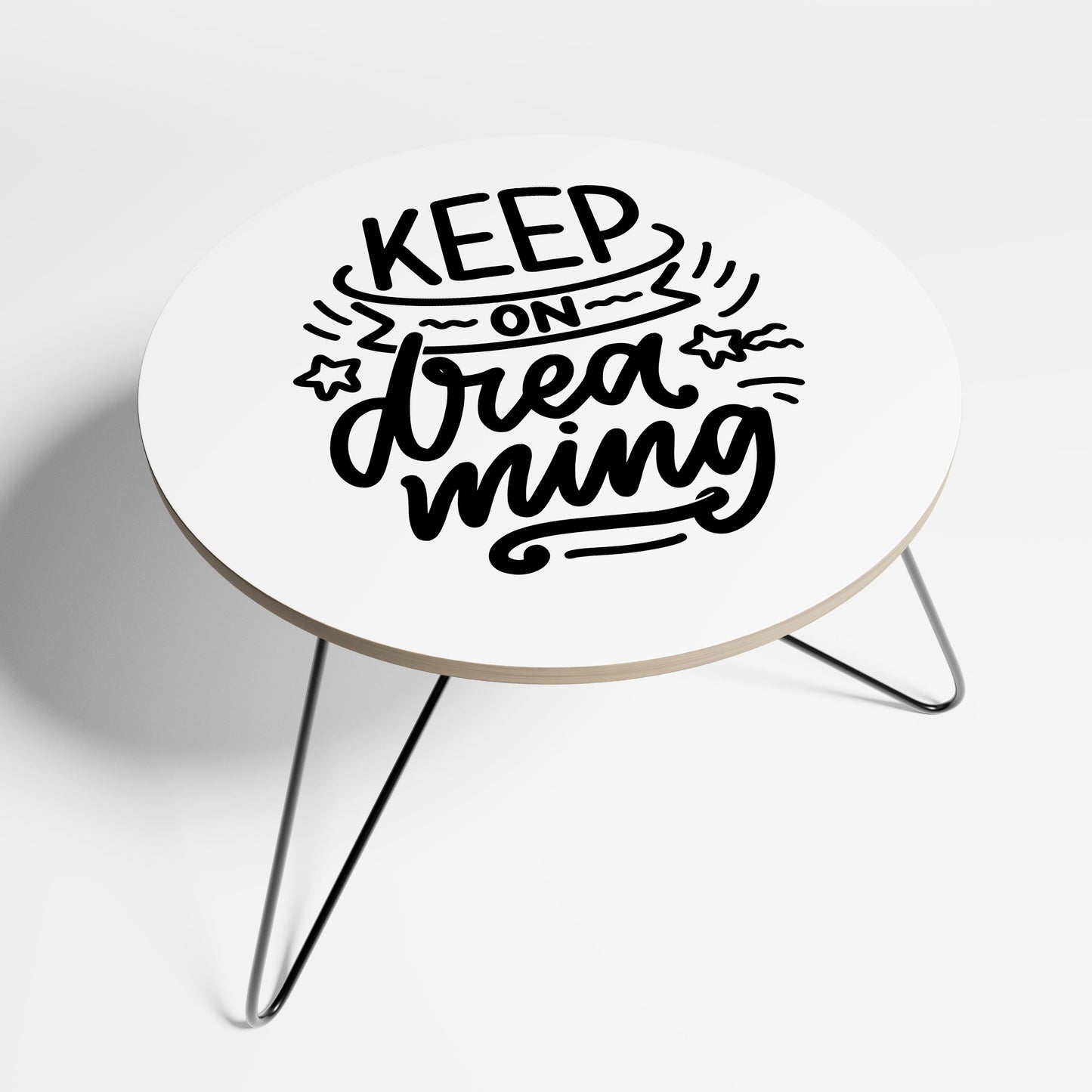 KEEP ON DREAMING Small Coffee Table