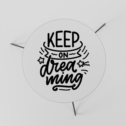 KEEP ON DREAMING Tavolino da caffè 60