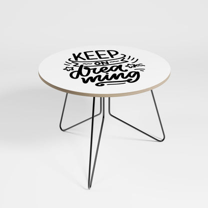 KEEP ON DREAMING Tavolino grande