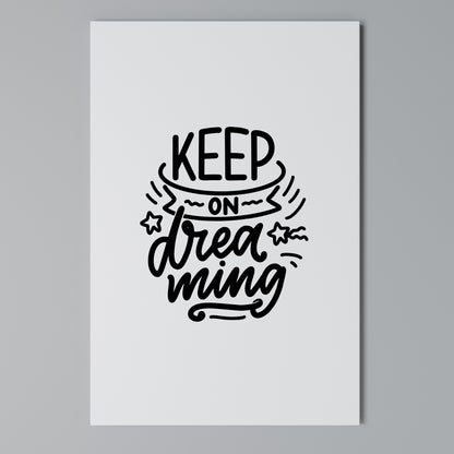KEEP ON DREAMING Stampa su Tela Verticale