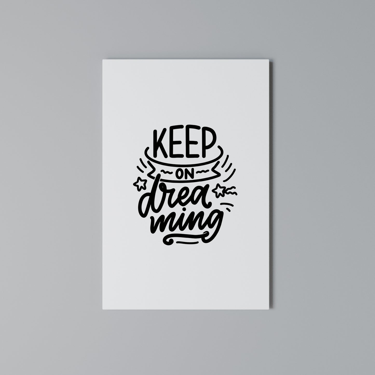 KEEP ON DREAMING Stampa su Tela Verticale