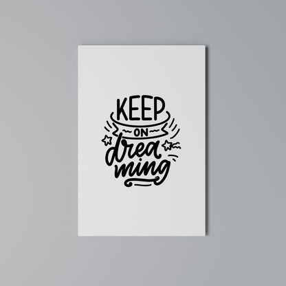 KEEP ON DREAMING Stampa su Tela Verticale