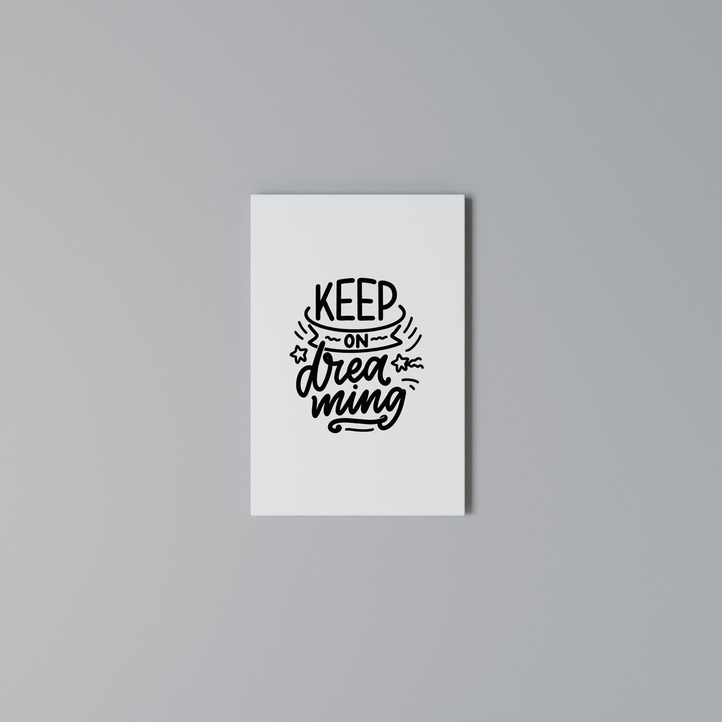 KEEP ON DREAMING Stampa su Tela Verticale