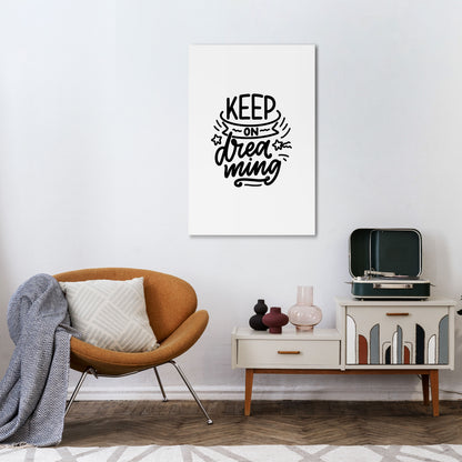 KEEP ON DREAMING Vertical Canvas Print