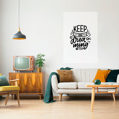CONTINUA A SOGNARE Poster verticale staccabile e attaccabile