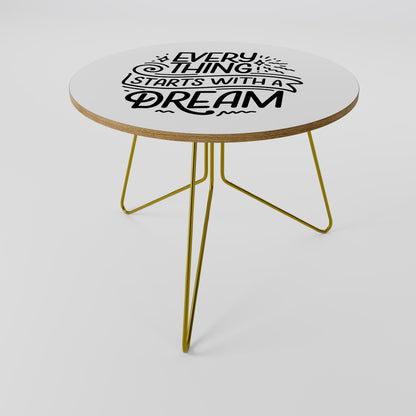 TUTTO INIZIA CON UN SOGNO Tavolino da caffè 69
