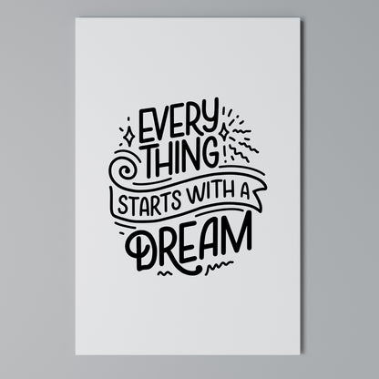 EVERYTHING STARTS WITH A DREAM Stampa su Tela Verticale