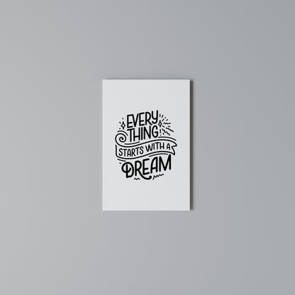 EVERYTHING STARTS WITH A DREAM Stampa su Tela Verticale