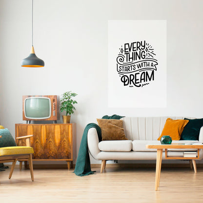 TUTTO INIZIA CON UN SOGNO Poster verticale staccabile e attaccabile