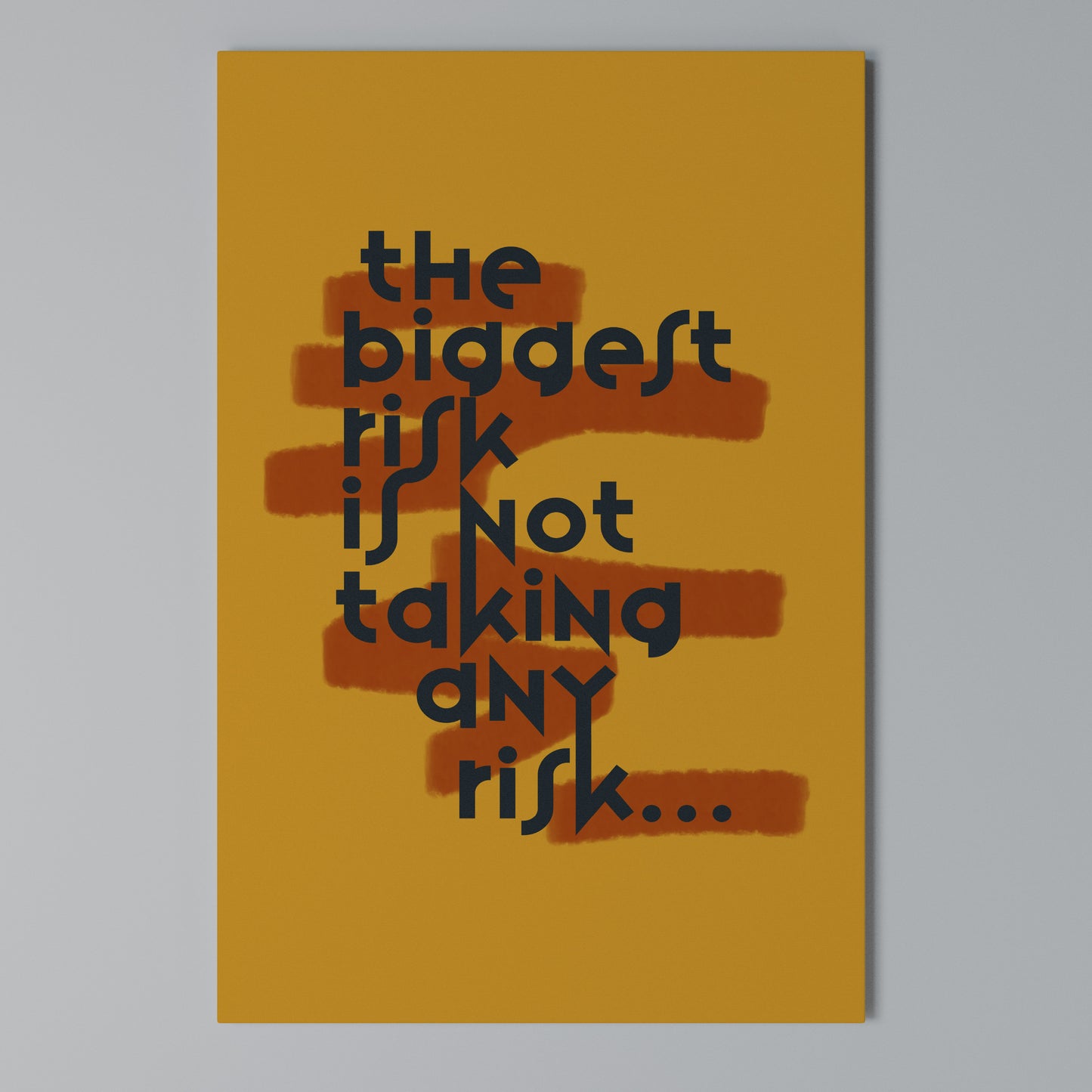 THE BIGGEST RISK Stampa su Tela Verticale