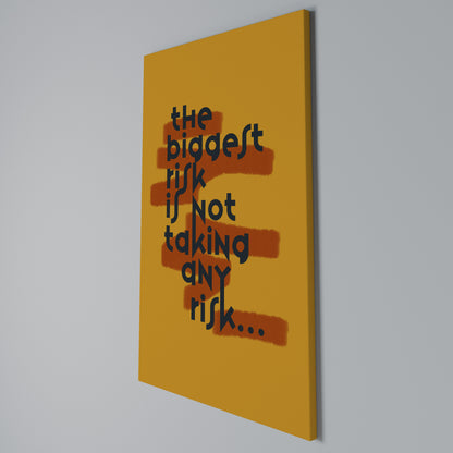 THE BIGGEST RISK Stampa su Tela Verticale