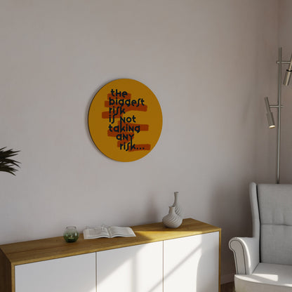 IL RISCHIO PIÙ GRANDE Arte murale rotonda