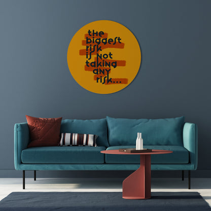IL RISCHIO PIÙ GRANDE Arte murale rotonda