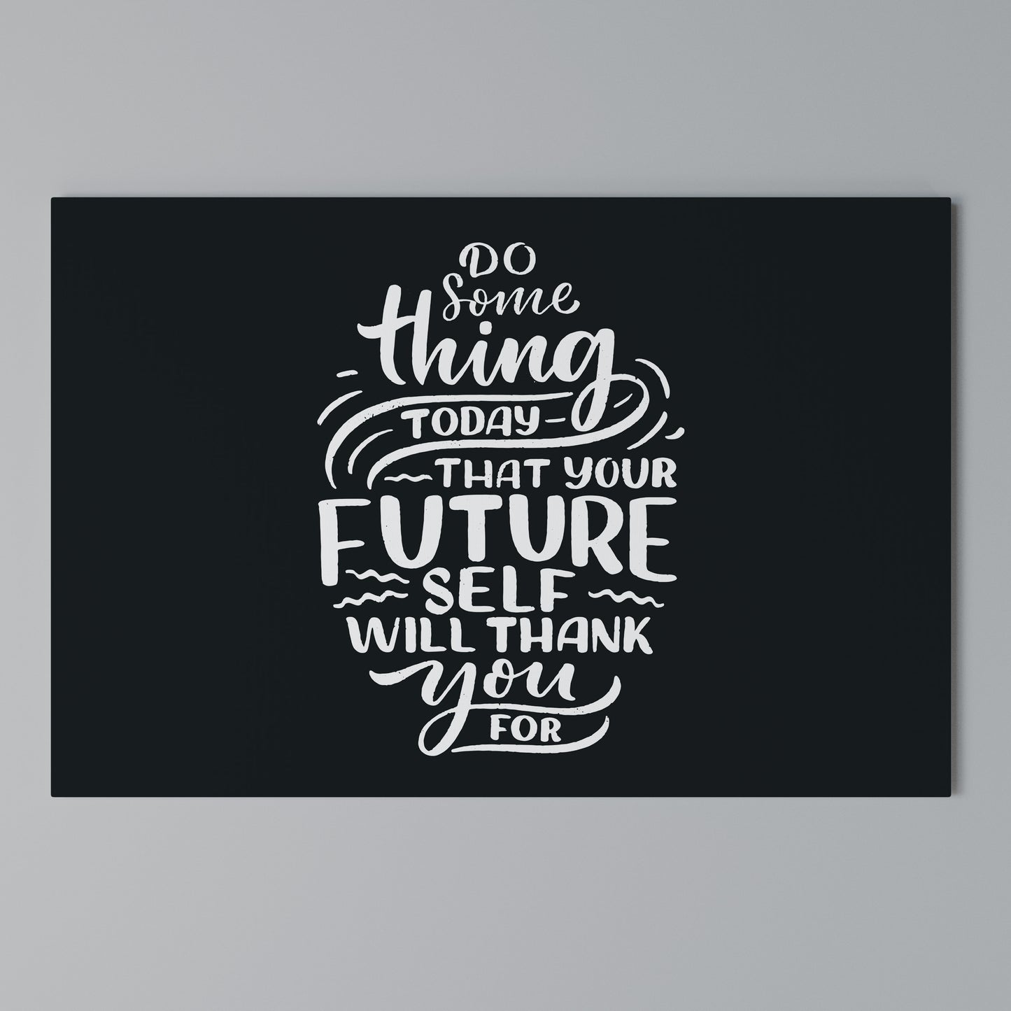 DO SOMETHING TODAY Stampa su tela orizzontale