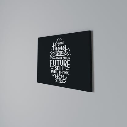 DO SOMETHING TODAY Stampa su tela orizzontale