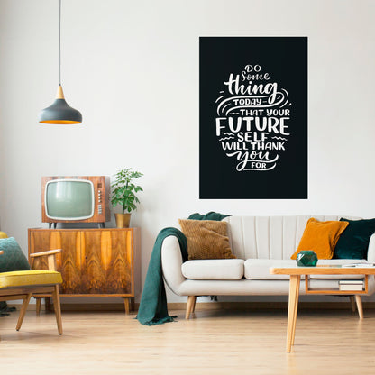 FAI QUALCOSA OGGI Poster verticale staccabile e attaccabile