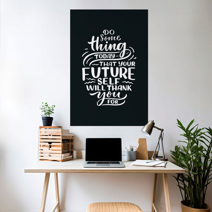 FAI QUALCOSA OGGI Poster verticale staccabile e attaccabile