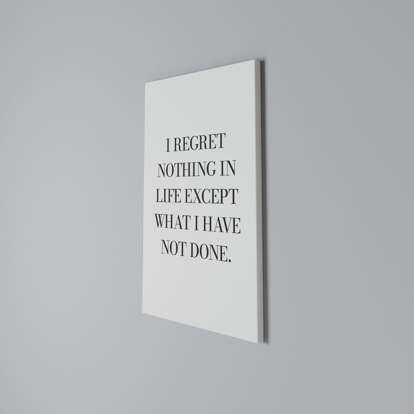 REGRET NOTHING Vertical Canvas Print