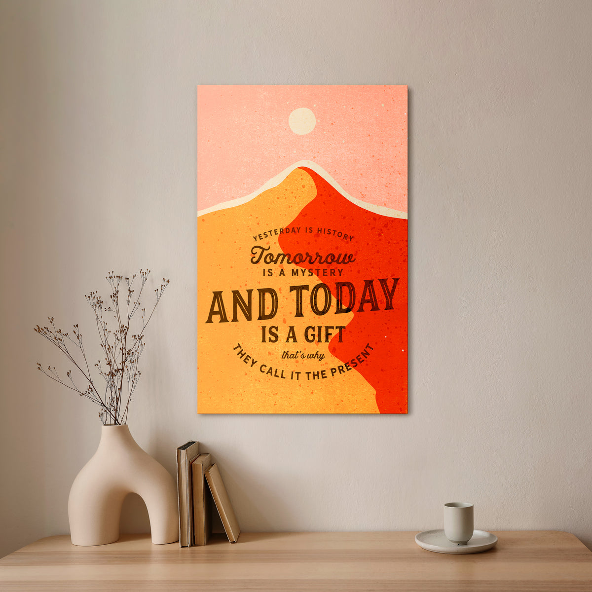 TODAY IS A GIFT Stampa su tela verticale